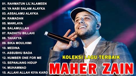 Maher Zain Full Album Top 15 Lagu Maher Zain Terbaik Paling Populer