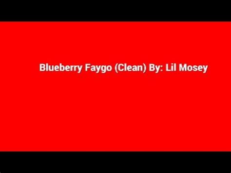 This song is part of lol it could mean several different things. Blueberry Faygo (Clean) By: Lil Mosey - YouTube