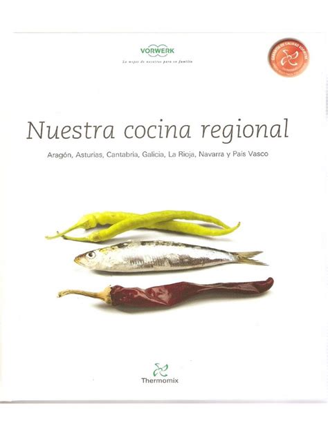 Themomix es catalogado como un robot electrodoméstico cuya funcionalidad en la cocina es facilitarnos la tarea de cocinar mostrándonos paso por paso. Thermomix · Nuestra Cocina Regional. Aragon, Asturias ...