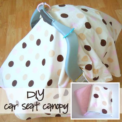 This car seat cover was a quick, fun project for me. Nesting Series: DIY Car Seat Canopy Tutorial - Naturally ...