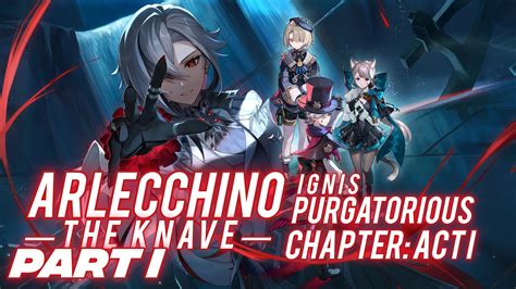 ARLECCHINO Story Quest: Ignis Purgatorius Chapter Act I - PART I