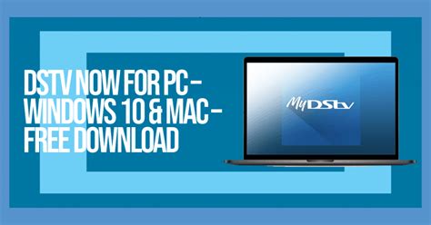 The kids account at dstv now also provides a good variety of. Dstv For Pc Free Download Windows 7 8 10 Edition