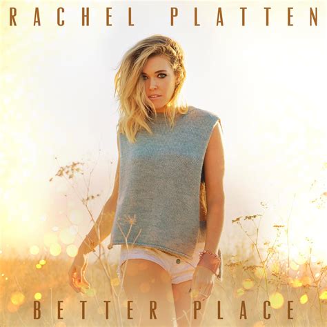 Rachel Platten Better place la portada de la canción