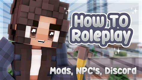 📝 Npcs Mods Discord How To Roleplay In Depth Minecraft Roleplay Tutorial Youtube