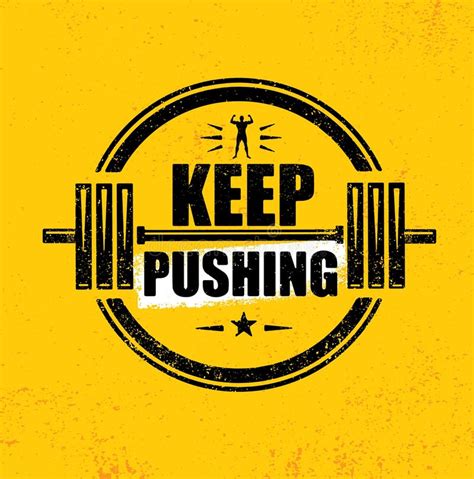 keep pushing inspiring workout and fitness gym motivation quote illustration sign creative