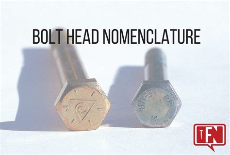 Bolt Head Nomenclature