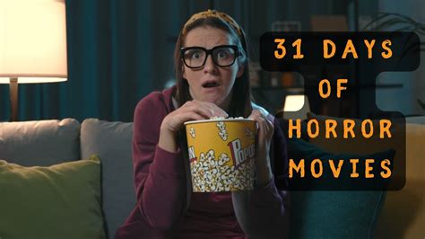 31 Days Of Halloween October Horror Movie Marathon Youtube
