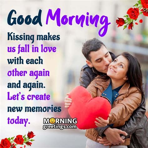 Romantic Good Morning Kiss Images Morning Greetings Morning Quotes And Wishes Images