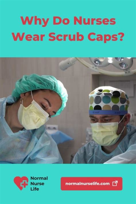 Why Do Nurses Wear Scrub Caps 3 Important Reasons