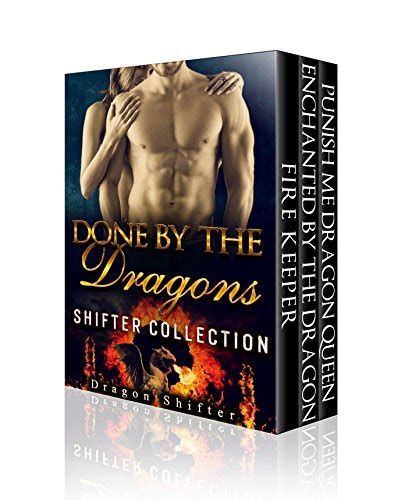 Romance Shifter Collection Done By The Dragons Collections Paranormal Shifters