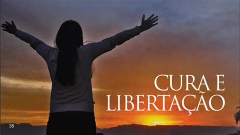 Pregação Para Libertação E Cura