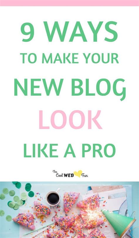 How To Make Your New Blog Look Like A Pro Cool Web Fun Blog