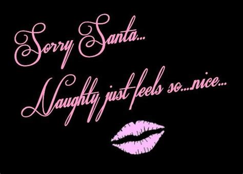 Pin on Quotes - Naughty or Nice???