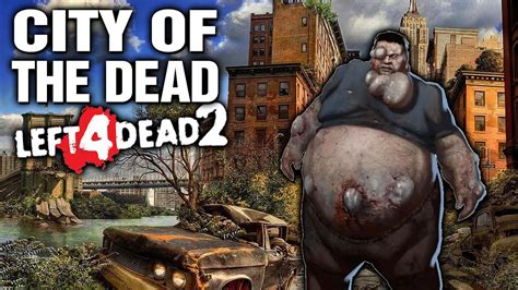 City Of The Dead Left 4 Dead 2 Zombies Zombies Youtube
