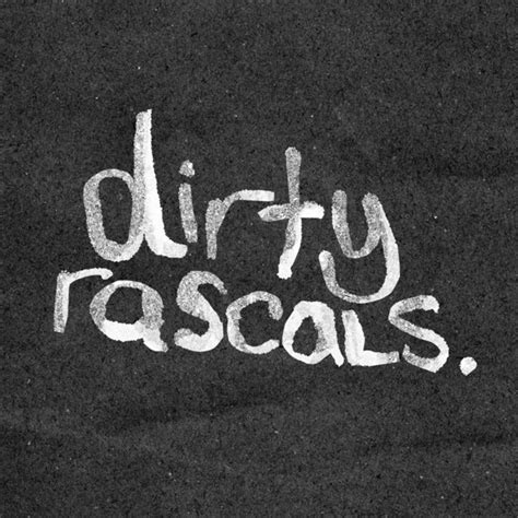 Dirty Rascals