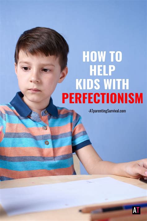 How To Help Kids With Perfectionism At Parenting Survival For All