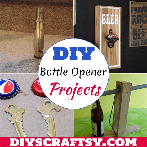 18 Diy Bottle Opener Projects For Beer Lovers Diyscraftsy