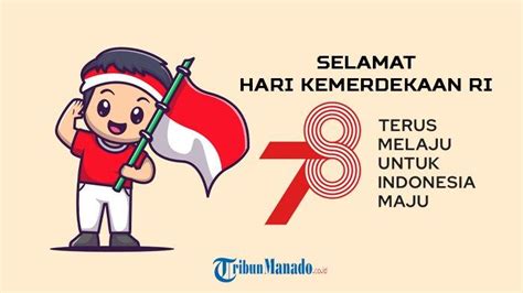 17 Ucapan Selamat Hari Kemerdekaan Indonesia Ke 78 Dirgahayu RI 17
