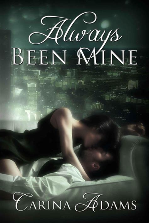 Read Always Been Mine By Adams Carina Online Free Full Book