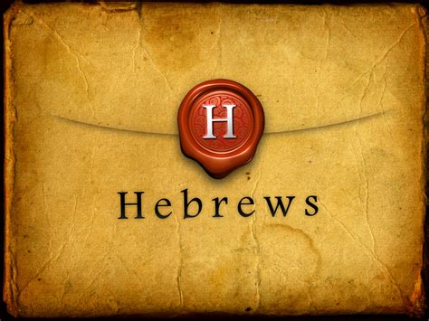 Hebrews Bible Study Tuesday