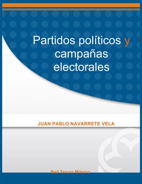 Partidos políticos y campañas electorales