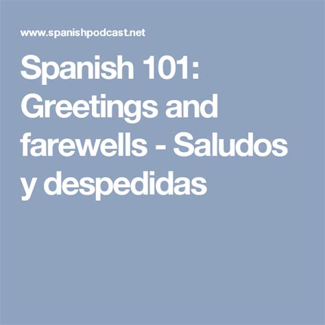 Spanish 101 Greetings And Farewells Saludos Y Despedidas Spanish