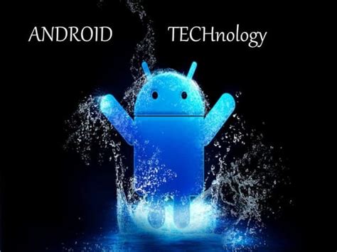 Android Technology And Information With Presentation Project