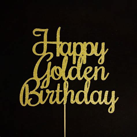 Happy Golden Birthday Cake Topper Golden Birthday Cake Etsy Canada Golden Birthday Golden