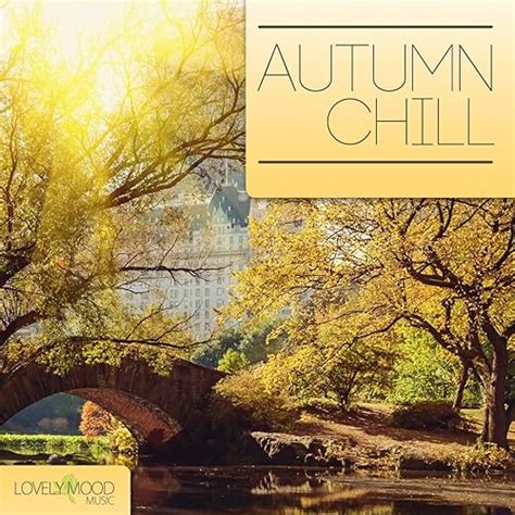 Autumn Chill By Various Artists On Amazon Music