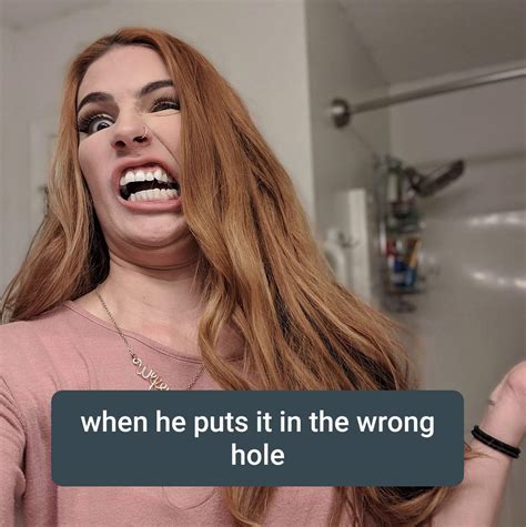 Wrong Hole Wrong Hole Rmemes