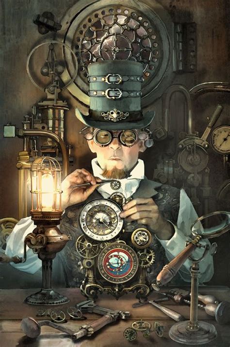 The Clock Maker Steampunk Illustration Steampunk Artwork Steampunk