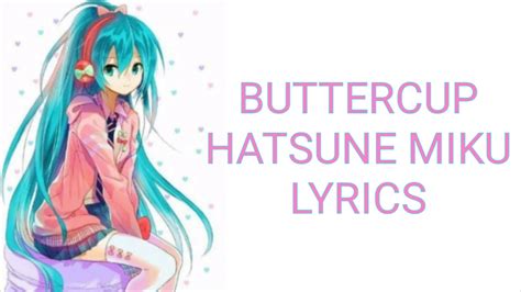 Buttercup ~ Hatsune Miku Lyrics English Youtube