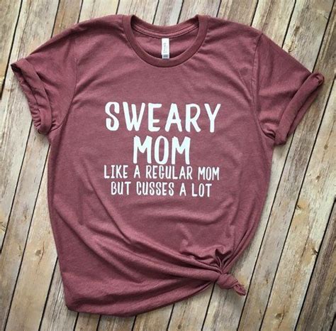 Mom Tees Mom Shirts Cute Shirts Funny Shirts T Shirts For Women Funny T Shirt Sayings T