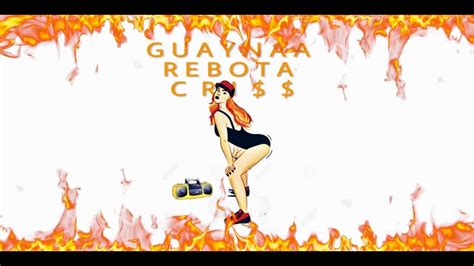 Guaynaa tv sigueme / follow me: Guaynaa - ReBoTa (CRI$$ REMIX) - YouTube