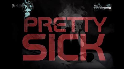 Pretty Sick Official Video Hd Youtube