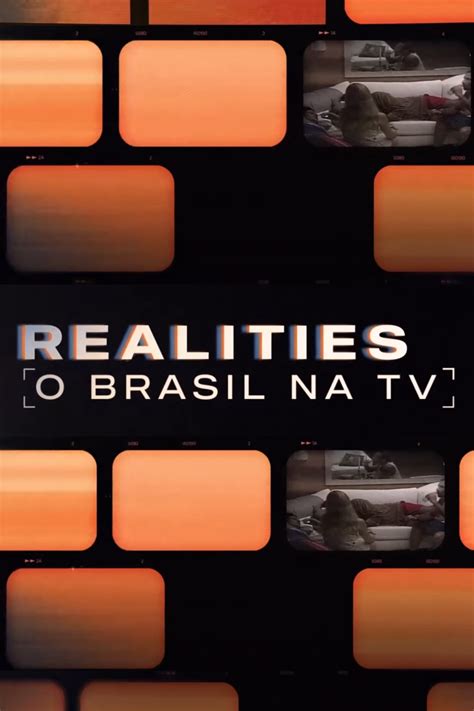 Realities O Brasil Na Tv Serie 2022 Tráiler Resumen Reparto Y Dónde Ver Creada Por La