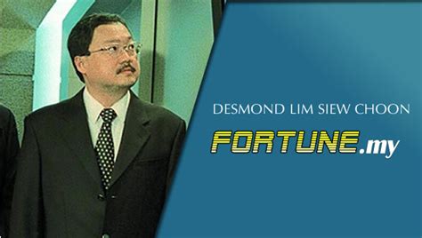 Tan sri desmond lim siew choon, exec. Desmond Lim Siew Choon - Fortune.My