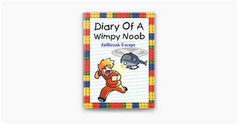 ‎diary Of A Wimpy Noob Jailbreak Escape Sur Apple Books