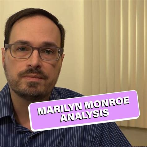 Dr Todd Grande Marilyn Monroe Analysis