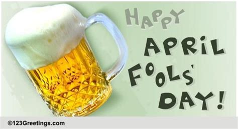 Happy april fool's day 2021: Free Drinks On April First! Free Happy April Fools' Day eCards | 123 Greetings