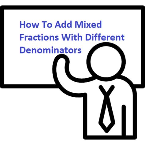 How To Add Mixed Fractions Math Calculations