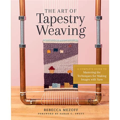The Art Of Tapestry Weaving The Woolery