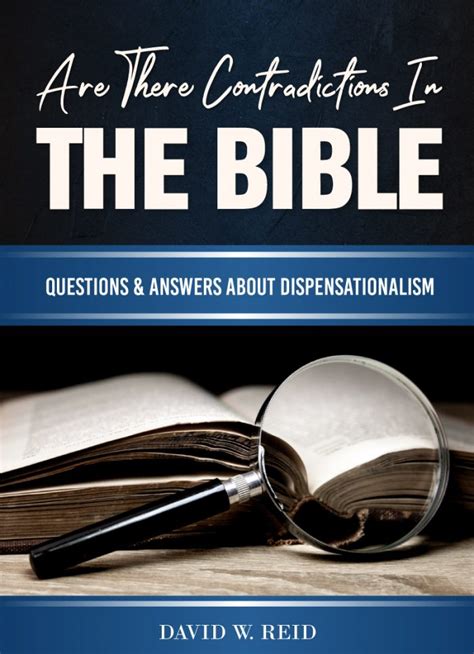 Are There Contradictions In The Bible Dispensational Publishing