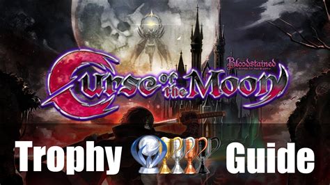 За что стоит глянуть на salt and sanctuary Bloodstained: Curse of the Moon Trophy Guide & Roadmap ...