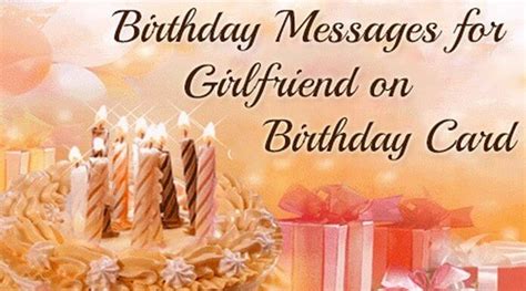 Having a special birthday message for your girlfriend can pose to be more unique and meaningful to the one you love as you remember them on this happy birthday. Birthday Messages for Girlfriend on Birthday Card