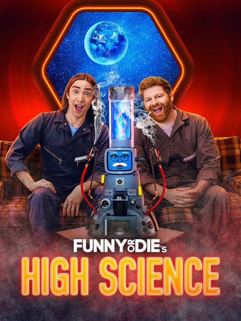 Funny or Die's High Science - Rotten Tomatoes
