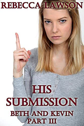 Jp His Submission A Strict Wife Tale Beth And Kevin Book 3