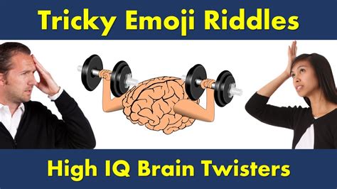 Emoji Riddle Challenge 1 10 High Iq Tricky Brain Twisters Youtube