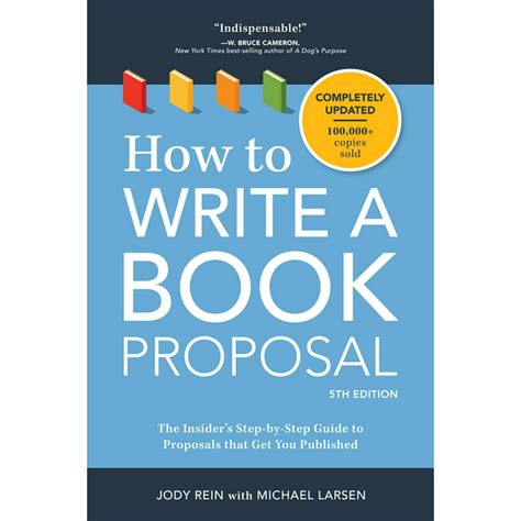 How To Write A Book Proposal The Insiders Step By Step Guide To