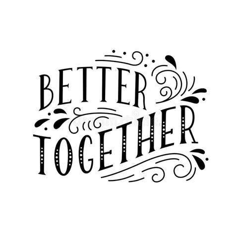 Better Together Handwritten Lettering With Decorative Elements Vector